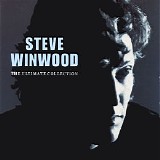 Steve Winwood - The Ultimate Collection