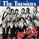 The Treniers - Hey Sister Lucy