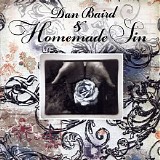 Dan Baird And Homemade Sin - Dan Baird & Homemade Sin