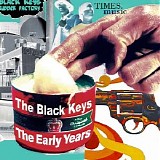 The Black Keys - The Black Keys The Early Years