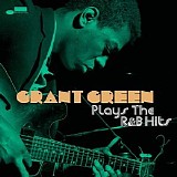 Grant Green - Plays The R&B Hits
