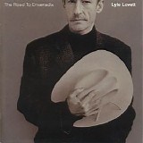 Lyle Lovett - The Road To Ensenada