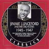 Jimmie Lunceford And His Orchestra - The Chronological Classics - 1945-1947