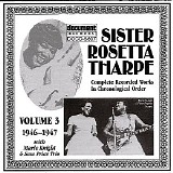 Sister Rosetta Tharpe - Complete Recorded Works In Chronological Order Vol. 3: 1946-1947