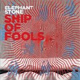 Elephant Stone - Ship Of Fools