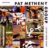 Metheny, Pat (Pat Metheny) Group (Pat Metheny Group) - Letter From Home