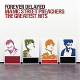 Manic Street Preachers - Forever Delayed: Manic Street Preachers - The Greatest Hits [Special Edition]