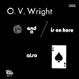 O.V. Wright - A Nickel & A Nail & The Ace Of Spades