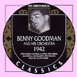 Benny Goodman - The Chronological Classics - 1942