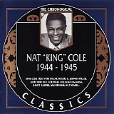 Nat "King" Cole - The Chronological Classics - 1944-1945