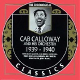Cab Calloway And His Orchestra - The Chronological Classics - 1939-1940