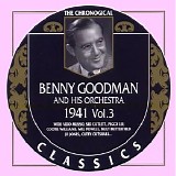 Benny Goodman - The Chronological Classics - 1941 Vol. 3