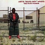 Artie "Blues Boy" White - Dark End Of The Street