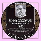 Benny Goodman - The Chronological Classics - 1945
