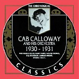 Cab Calloway And His Orchestra - The Chronological Classics - 1930-1931