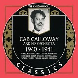 Cab Calloway And His Orchestra - The Chronological Classics - 1940-1941