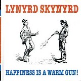 Lynyrd Skynyrd - Happiness Is A Warm Gun! 14 Bullets To Dance The Yankee Home