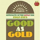 Various Artists - Good As Gold (Artefacts Of The Apple Era 1967-1975)