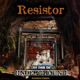 Resistor - Live From The Underground