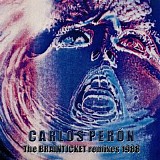 Carlos Peron - The Brainticket Remixes 1988