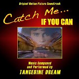 Tangerine Dream - Catch Me... If You Can (Original Motion Picture Soundtrack)