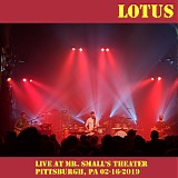 Lotus - Live at Mr. Small's Theater, Pittsburgh PA 02-16-19