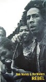 Bob Marley & The Wailers - Rebel