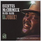 Quintus McCormick Blues Band - Hey Jodie!