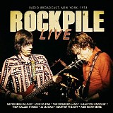 Rockpile - 1978.10.24 - WNEW, The Bottom Line, New York, NY