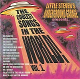 Various artists - Little Steven's Underground Garage Presents The Coolest Songs In The World! Vol. 1