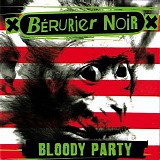 Berurier Noir - Bloody Party