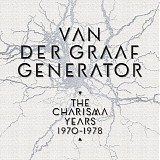 Van Der Graaf Generator - The Charisma Years 1970-1978