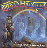 Molly Hatchet - Warriors of the Rainbow Bridge