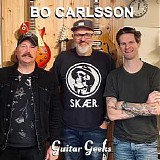 Guitar Geeks - #0255 - Bo Carlsson, 2021-08-26
