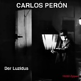 Carlos Peron - Der Luzidus |remastered|