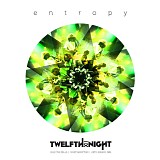 Twelfth Night - Entropy (40th Anniversary Special Edition)