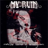 My Ruin - The Horror Of Beauty