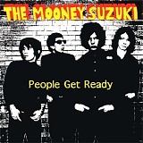 The Mooney Suzuki - People Get Ready