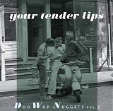 Various artists - Doo Wop Nuggets Volume 2: Your Tender Lips