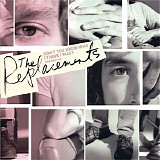 The Replacements - Don't You Know Who I Think I Was? The Best Of The Replacements