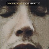 Remy Zero - Prophecy
