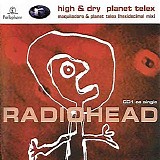 Radiohead - High & Dry/Planet Telex [CD1]