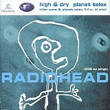 Radiohead - High & Dry/Planet Telex [CD2]