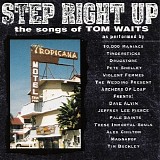 The Songs Of TOM WAITS - Step Right Up