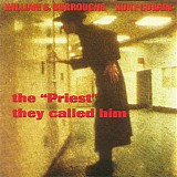 William S. Burroughs & Kurt Cobain - The "Priest" They Called Him