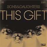 Sons And Daughters - This Gift