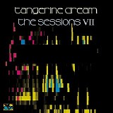 Tangerine Dream - The Sessions VII