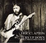 Clapton, Eric - Turn Up Down