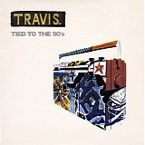 Travis - Tied To The 90's [CD1]