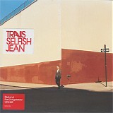 Travis - Selfish Jean [Part 2]